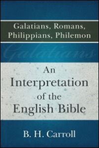 An Interpretation of the English Bible: Galatians, Romans, Philippians, Philemon