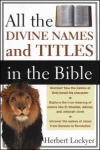 All the Divine Names and Titles in the Bible