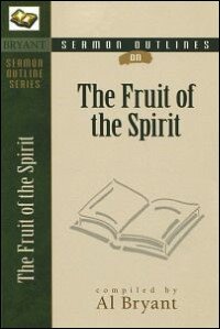 Sermon Outlines on the Fruit of the Spirit