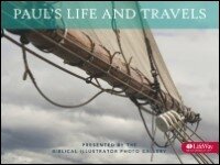 Biblical Illustrator Bible Photos - Paul's Life and Travels