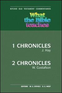 What the Bible Teaches: 1 and 2 Chronicles