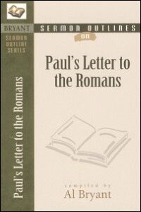 Sermon Outlines on Paul's Letter to the Romans