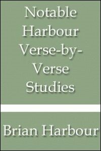 Notable Harbour Verse Studies: Verse by Verse Bible Studies on 1 John