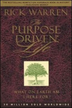 The Purpose Driven Life