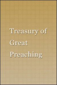 A Treasury of Great Preaching : 5 Vol. Set