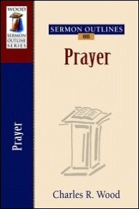 Sermon Outlines on Prayer
