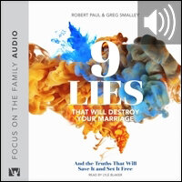 9 Lies That Will Destroy Your Marriage: And the Truths That Will Save It and Set It Free (Audio)