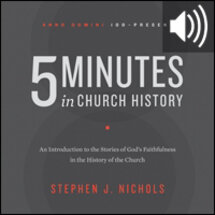 5 Minutes in Church History: An Introduction to the Stories of God's Faithfulness in the History of the Church (Audio)