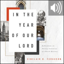 In the Year of Our Lord: Reflections on Twenty Centuries of Church History (Audio)