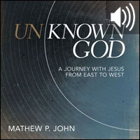 Unknown God: A Journey with Jesus from East to West (audio)