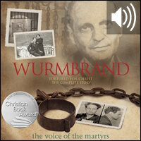 Wurmbrand: Tortured for Christ-the Complete Story (Audio)