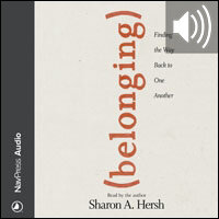 Belonging: Finding the Way Back to One Another (audio)