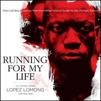 Running for My Life: One Lost Boy's Journey from the Killing Fields of Sudan to the Olympic Games (Audio)