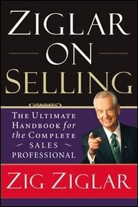 Ziglar on Selling: The Ultimate Handbook for the Complete Sales Professional (Audio)