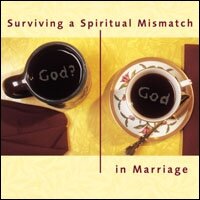 Surviving a Spiritual Mismatch in Marriage (Audio)