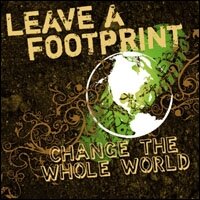 Leave a Footprint - Change The Whole World (Audio)