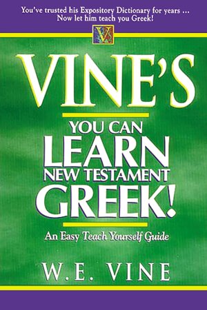 Vine's You Can Learn New Testament Greek!