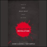 Red Letter Revolution: What If Jesus Really Meant What He Said? (Audio)