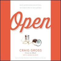 Open: What Happens When You Get Real, Get Honest, and Get Accountable (Audio)