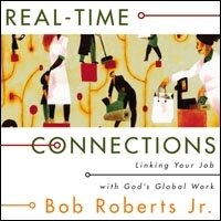 Real-Time Connections: Linking Your Job with God's Global Work (Audio)
