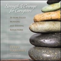 Strength and Courage for Caregivers: 30 Hope-Filled Morning and Evening Reflections (Audio)