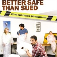 Better Safe than Sued: Keeping Your Students and Ministry Alive (Audio)