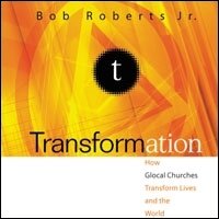 Transformation: Discipleship that Turns Lives, Churches, and the World Upside Down (Audio)