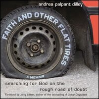 Faith and Other Flat Tires: Searching for God on the Rough Road of Doubt (Audio)