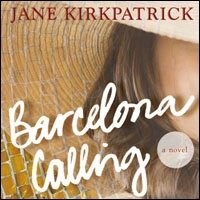 Barcelona Calling: A Novel (Audio)