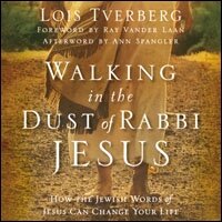 Walking in the Dust of Rabbi Jesus: How the Jewish Words of Jesus Can Change Your Life (Audio)