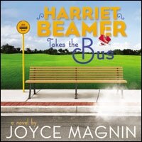 Harriet Beamer Takes the Bus: Harriet Beamer Series (Audio)