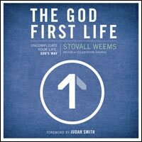 The God-First Life: Uncomplicate Your Life, God's Way (Audio)