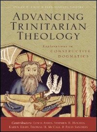 Advancing Trinitarian Theology (Explorations in Constructive Dogmatics)