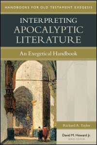 Interpreting Apocalyptic Literature: An Exegetical Handbook (Handbooks for Old Testament Exegesis | HOTE)