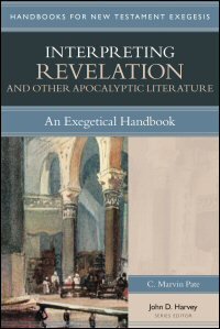 Interpreting Revelation and Other Apocalyptic Literature: An Exegetical Handbook (Handbooks for New Testament Exegesis | HNTE)