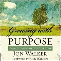 Growing with Purpose: Connecting with God Every Day (Audio)