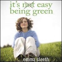 It's Easy Being Green: One Student's Guide to Serving God and Saving the Planet (Audio)