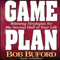 Game Plan: Winning Strategies for the Second Half of Your Life (Audio)