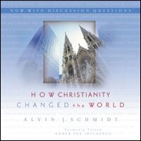 How Christianity Changed the World (Audio)