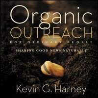 Organic Outreach for Ordinary People: Sharing Good News Naturally (Audio)