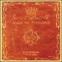 Jesus for President: Politics for Ordinary Radicals (Audio)
