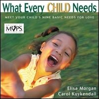 What Every Child Needs: Getting to the Heart of Mothering (Audio)