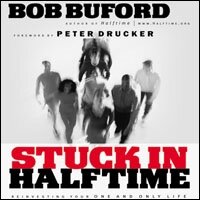 Stuck in Halftime: Reinvesting Your One and Only Life (Audio)