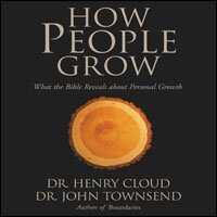 How People Grow: What the Bible Reveals about Personal Growth (Audio)