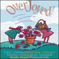 Overjoyed! Devotions to Tickle Your Fancy and Strengthen Your Faith (Audio)