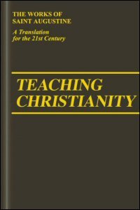 Teaching Christianity (De Doctrina Christiana)