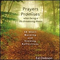 Prayers and Promises When Facing a Life-Threatening Illness: 30 Short Morning and Evening Reflections (A 30-Day Devotional) (Audio)