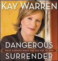 Dangerous Surrender: What Happens When You Say Yes to God (Audio)