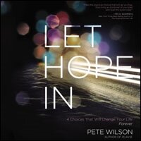 Let Hope in: 4 Choices That Will Change Your Life Forever (Audio)