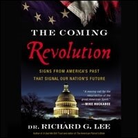 The Coming Revolution: Signs from America's Past That Signal Our Nation's Future (Audio)